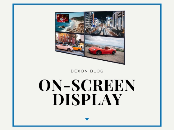 What is On-Screen Display and How Does it Work?