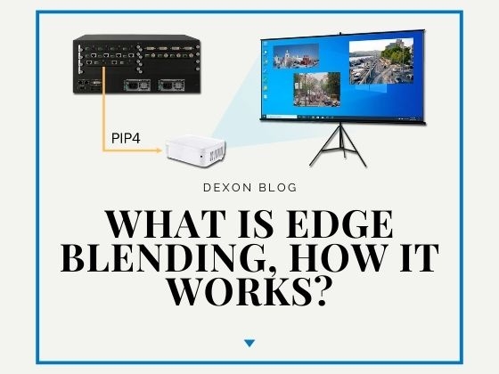 What Is Edge Blending, How It Works?