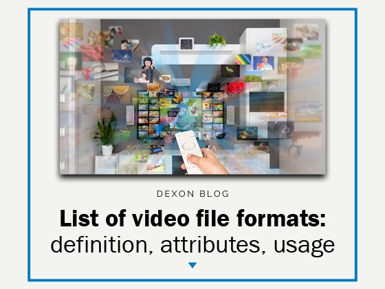 List of video file formats: definition, attributes, usage