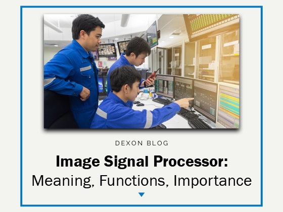 Image Signal Processor: Meaning, Functions, Importance