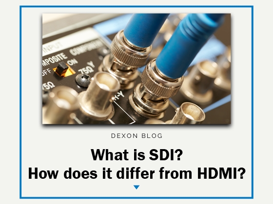 What is SDI? How does it differ from HDMI?