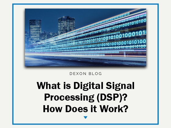 Digital Signal Processing (DSP): Ultimate Guide