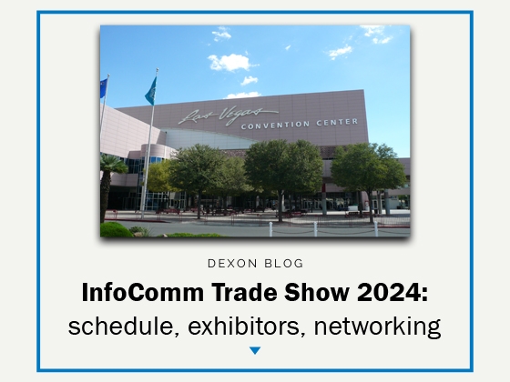 Infocomm trade show 2024: schedule, exhibitors, networking