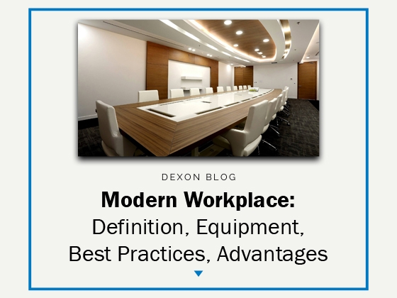 Modern Workplace: Definition, Equipment, Best Practices, Advantages