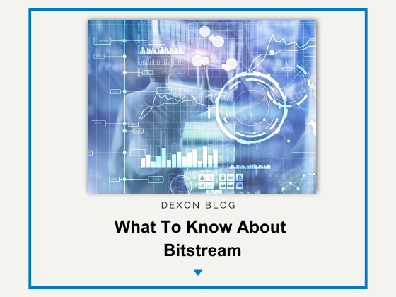 What To Know About Bitstream