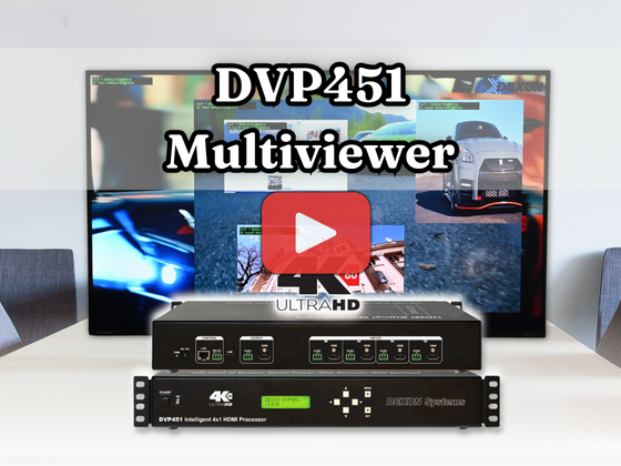 DVP451: 4x1 multiviewer with extra PIP for IP cameras and more