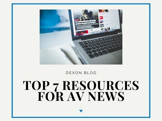 Top 7 Resources for AV News