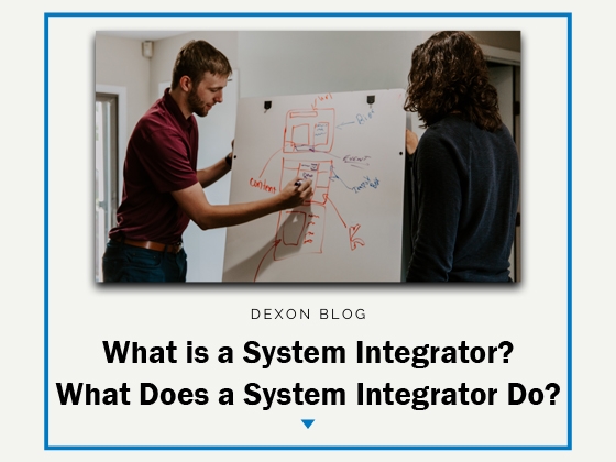 What is a System Integrator? What Does a System Integrator Do?