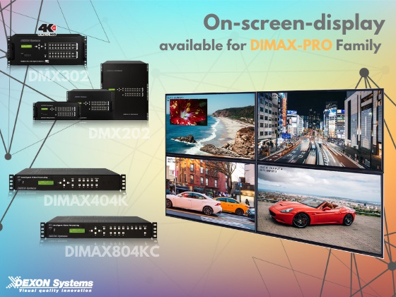 Unique On-Screen-Display solutions in DIMAX Family!